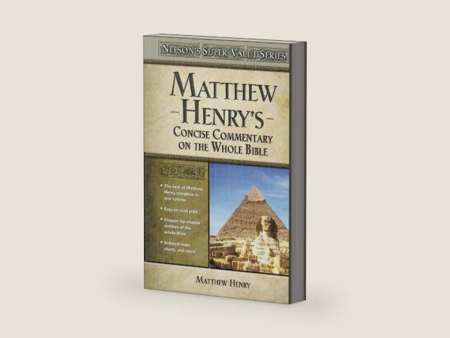 Matthew Henry's Concise Commentary on the Whole Bible: His Classic Writings. His Study Outlines. Pure and Simple…Matthew Henry (Super Value Series) by Matthew Henry | barcode:9780785250470 | source:'9780785250470-right-three-quarter.jpg