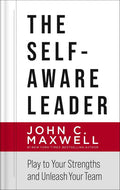 The Self-Aware Leader: Play to Your Strengths, Unleash Your Team by John C. Maxwell | barcode:9780785266648 | source:'9780785266648.jpg