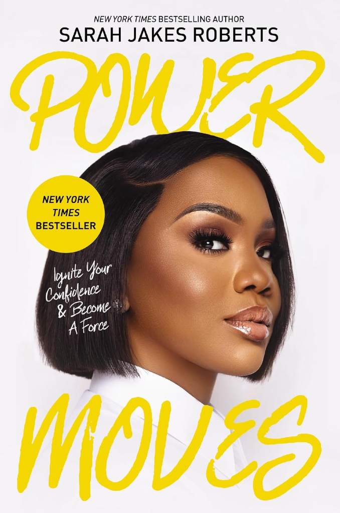 Power Moves: Ignite Your Confidence and Become a Force by Sarah Jakes Roberts | barcode:9780785291909 | source:'9780785291909.jpg