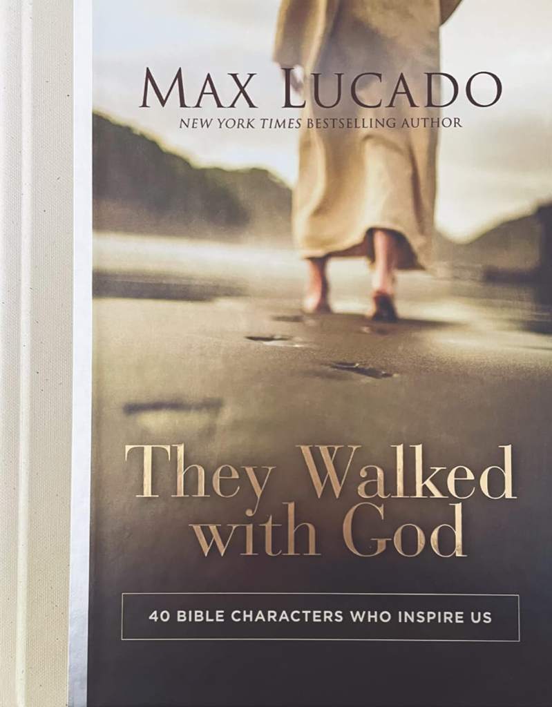 They Walked with God: 40 Bible Characters Who Inspire Us by Max Lucado | barcode:9780785294597 | source:'9780785294597.jpg