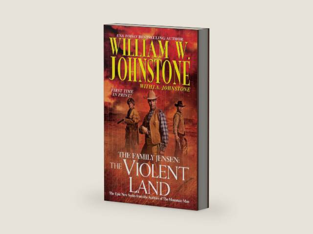 The Violent Land (The Family Jensen) by William W. Johnstone | barcode:9780786030491 | source:'9780786030491-right-three-quarter.jpg