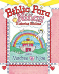 Biblia para niñas: Biblia para niñas: Historias bíblicas con reflexiones para madres e hijas (Spanish Edition) by Carolyn Larsen | barcode:9780789907929 | source:'9780789907929.jpg