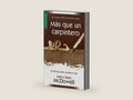 Más que un carpintero - Serie Favoritos (Spanish Edition) by Josh McDowell | barcode:9780789918321 | source:'9780789918321-right-three-quarter.jpg