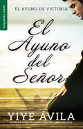 El ayuno del Señor - Serie Favoritos (Spanish Edition) by Yiye Ávila | barcode:9780789922656 | source:'9780789922656.jpg
