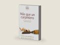 Más que un carpintero - edición revisada y actualizada (Spanish Edition) by Josh McDowell | barcode:9780789928726 | source:'9780789928726-right-three-quarter.jpg