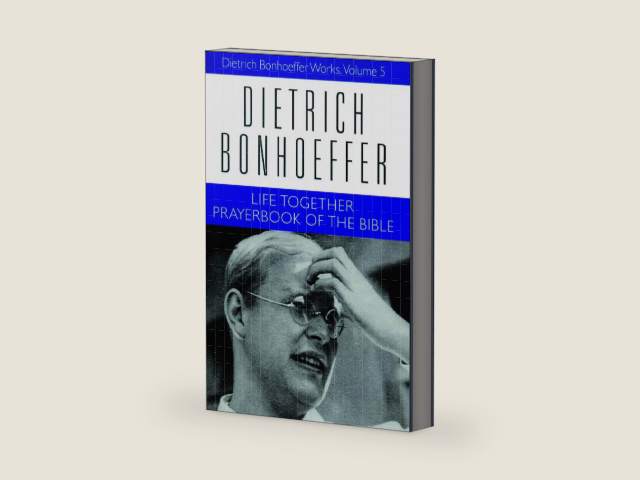 Life Together and Prayerbook of the Bible (Dietrich Bonhoeffer Works, Vol. 5) by Dietrich Bonhoeffer | barcode:9780800683252 | source:'9780800683252-right-three-quarter.jpg