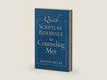 Quick Scripture Reference for Counseling Men by Keith R. Miller | barcode:9780801015885 | source:'9780801015885-right-three-quarter.jpg
