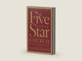 The Five Star Church: Serving God and His People with Excellence by Stan Toler | barcode:9780801018312 | source:'9780801018312-right-three-quarter.jpg