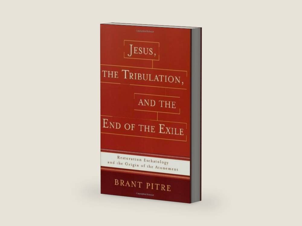 Jesus, the Tribulation, and the End of the Exile: Restoration Eschatology and the Origin of the Atonement by Brant Pitre | barcode:9780801031625 | source:'9780801031625-right-three-quarter.jpg