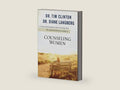 The Quick-Reference Guide to Counseling Women by Dr. Tim Clinton | barcode:9780801072345 | source:'9780801072345-right-three-quarter.jpg