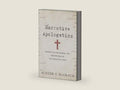 Narrative Apologetics: Sharing the Relevance, Joy, and Wonder of the Christian Faith by Alister E. McGrath | barcode:9780801075773 | source:'9780801075773-right-three-quarter.jpg
