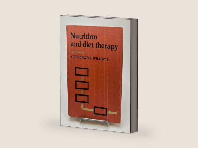 Nutrition and diet therapy by SUE RODWELL M.P.H. M.R. Ed. Ph.D. WILLIAMS | barcode:9780801655609 | source:'9780801655609-right-three-quarter.jpg