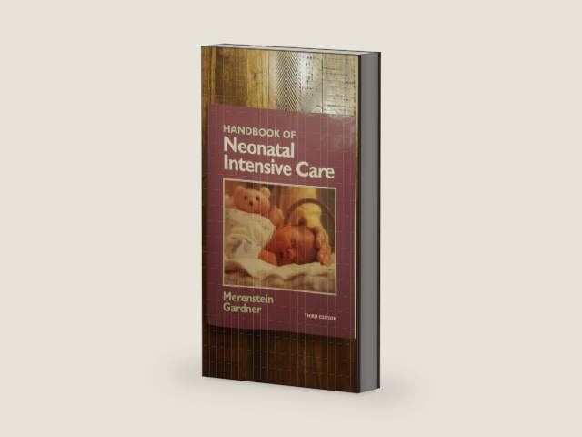 Handbook of Neonatal Intensive Care by Sandra L. Merenstein, Gerald B.; Gardner | barcode:9780801667022 | source:'9780801667022-right-three-quarter.jpg
