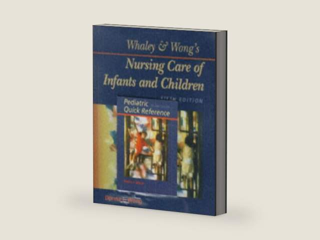 Whaley & Wong's Nursing Care of Infants and Children/Pediatric Quick Reference by Wong, Donna L., | barcode:9780801678820 | source:'9780801678820-right-three-quarter.jpg