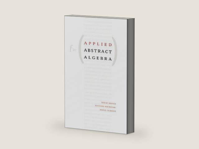 Applied Abstract Algebra by David Joyner | barcode:9780801878220 | source:'9780801878220-right-three-quarter.jpg
