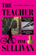 The Teacher: A DS George Cross Mystery (DS George Cross Mysteries Book 6) by Tim Sullivan | barcode:9780802167767 | source:'9780802167767.jpg