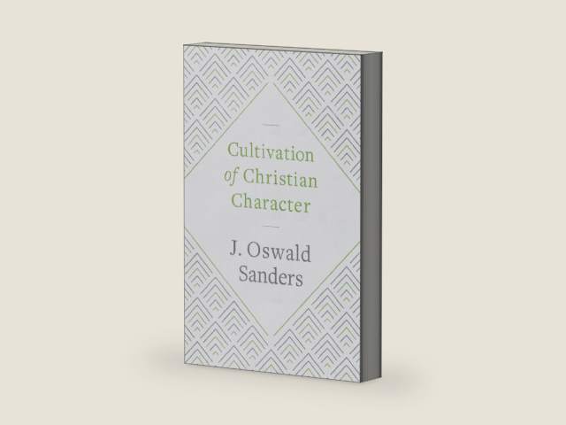 Cultivation of Christian Character by J Oswald Sanders | barcode:9780802418906 | source:'9780802418906-right-three-quarter.jpg