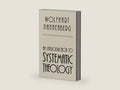 An Introduction to Systematic Theology by Wolfhart Pannenberg | barcode:9780802805461 | source:'9780802805461-right-three-quarter.jpg