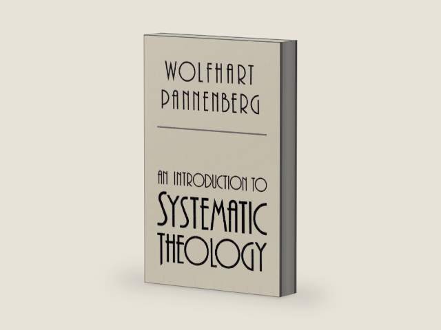 An Introduction to Systematic Theology by Wolfhart Pannenberg | barcode:9780802805461 | source:'9780802805461-right-three-quarter.jpg