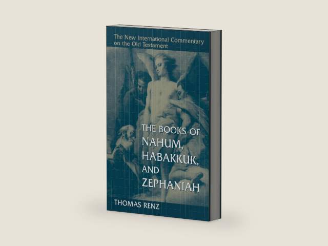 The Books of Nahum, Habakkuk, and Zephaniah (New International Commentary on the Old Testament (NICOT)) by Thomas Renz | barcode:9780802826268 | source:'9780802826268-right-three-quarter.jpg
