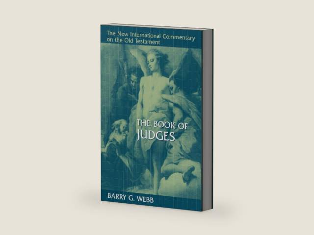 The Book of Judges (New International Commentary on the Old Testament (NICOT)) by Barry G. Webb | barcode:9780802826282 | source:'9780802826282-right-three-quarter.jpg