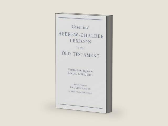 Gesenius' Hebrew and Chaldee Lexicon to the Old Testament Scriptures, Translated with Additions and Corrections from the Author's Thesaurus and Other Works by W. Gesenius | barcode:9780802880291 | source:'9780802880291-right-three-quarter.jpg