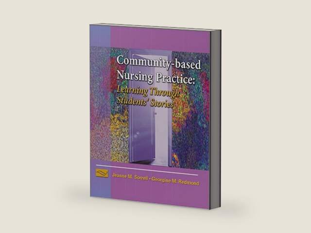 Community-based Nursing Practice: Learning Through Students' Stories by Jeanne Merkle Sorrell | barcode:9780803606074 | source:'9780803606074-right-three-quarter.jpg
