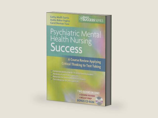 Psychiatric Mental Health Nursing Success: A Course Review Applying Critical Thinking to Test Taking by Catherine Melfi Curtis MSN RN-BC | barcode:9780803618794 | source:'9780803618794-right-three-quarter.jpg