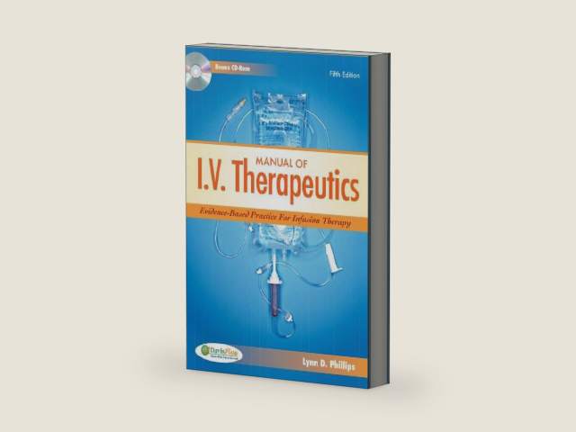 Manual of I.V. Therapeutics Evidence-Based Practice For Infusion Therapy by Lynn D Phillips | barcode:9780803625297 | source:'9780803625297-right-three-quarter.jpg