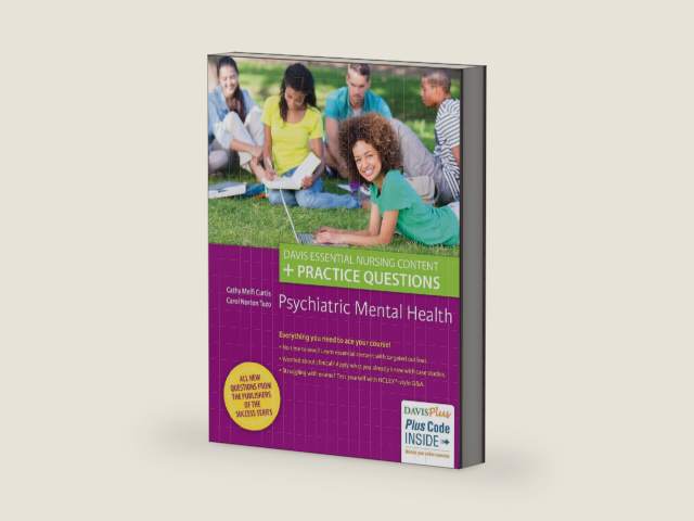 Psychiatric Mental Health: Davis Essential Nursing Content + Practice Questions by Cathy Melfi Curtis MSN RN-BC | barcode:9780803633162 | source:'9780803633162-right-three-quarter.jpg