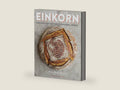 Einkorn: Recipes for Nature's Original Wheat: A Cookbook by Carla Bartolucci | barcode:9780804186476 | source:'9780804186476-right-three-quarter.jpg