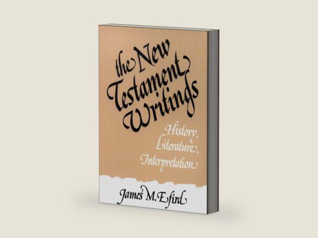 The New Testament Writings: History, Literature, Interpretation by James M. Efird | barcode:9780804202466 | source:'9780804202466-right-three-quarter.jpg