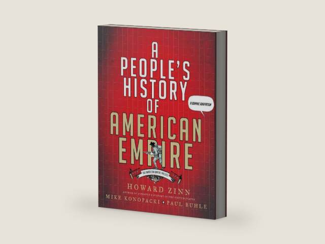 A People's History of American Empire: A Graphic Adaptation (American Empire Project) by Howard Zinn | barcode:9780805087444 | source:'9780805087444-right-three-quarter.jpg