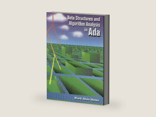 Data Structures and Algorithm Analysis in Ada by Mark Allen Weiss | barcode:9780805390551 | source:'9780805390551-right-three-quarter.jpg