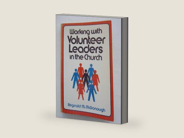Working With Volunteer Leaders in the Church by Reginald M. McDonough | barcode:9780805432145 | source:'9780805432145-right-three-quarter.jpg