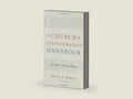 Church Administration Handbook by Bruce P. Powers | barcode:9780805444902 | source:'9780805444902-right-three-quarter.jpg