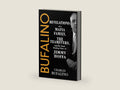 Bufalino: Revelations of a Mafia Family, the Teamsters, and the Final Resting Place of Jimmy Hoffa by Charles Bufalino | barcode:9780806544823 | source:'9780806544823-right-three-quarter.jpg