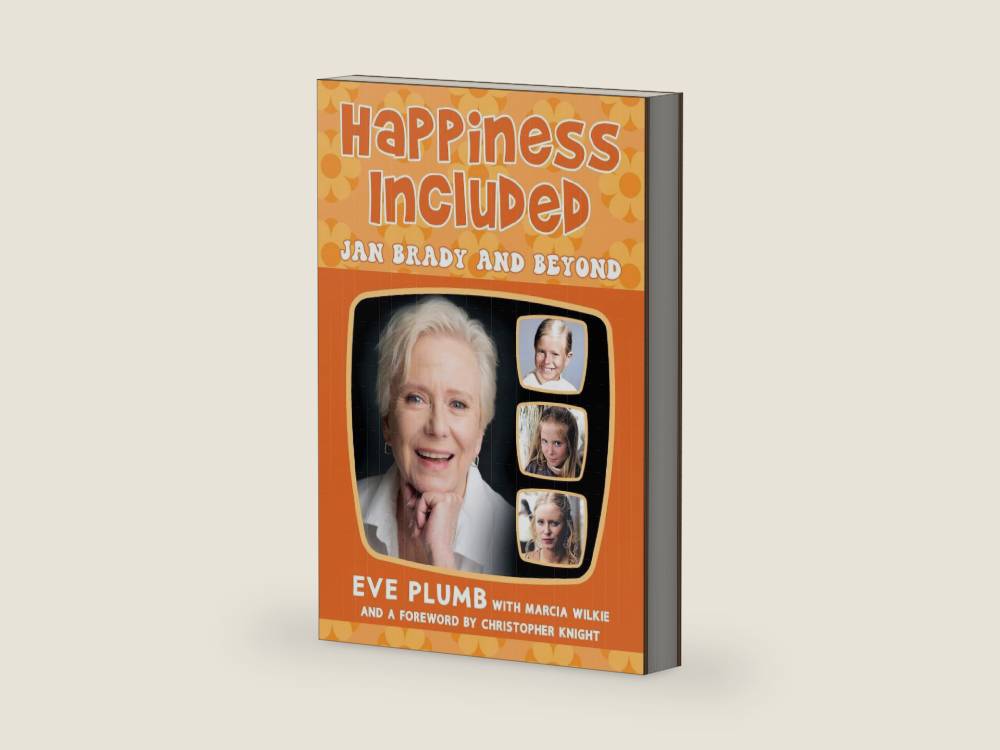 Happiness Included: Jan Brady and Beyond by Eve Plumb | barcode:9780806545059 | source:'9780806545059-right-three-quarter.jpg