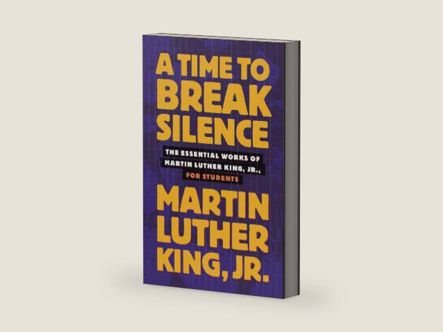 A Time to Break Silence: The Essential Works of Martin Luther King, Jr., for Students (King Legacy) by Dr. Martin Luther King Jr. | barcode:9780807033050 | source:'9780807033050-right-three-quarter.jpg