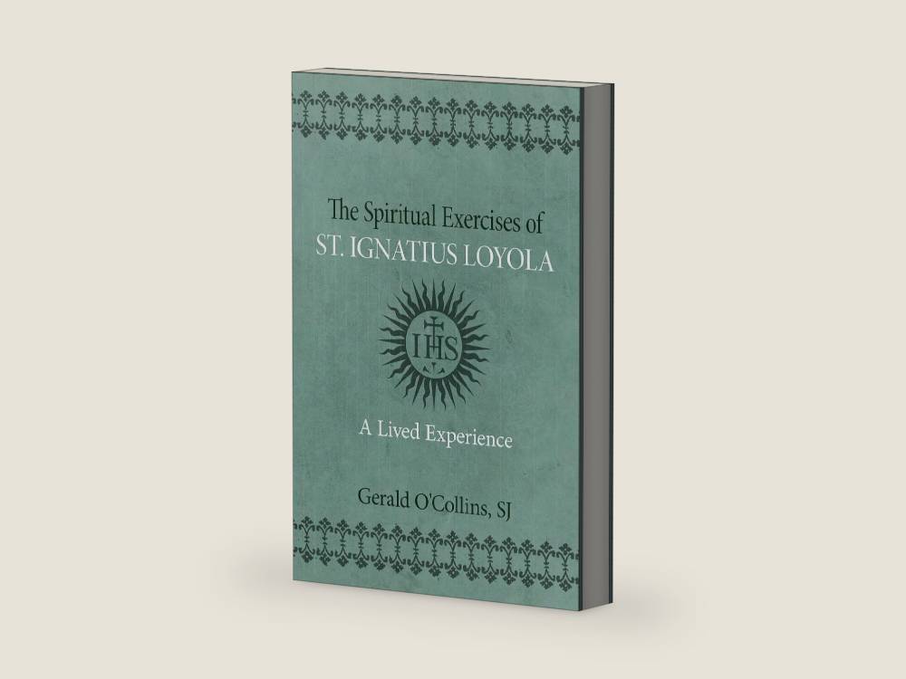 The Spiritual Exercises of St. Ignatius of Loyola: A Lived Experience by Gerald O'Collins SJ | barcode:9780809156405 | source:'9780809156405-right-three-quarter.jpg