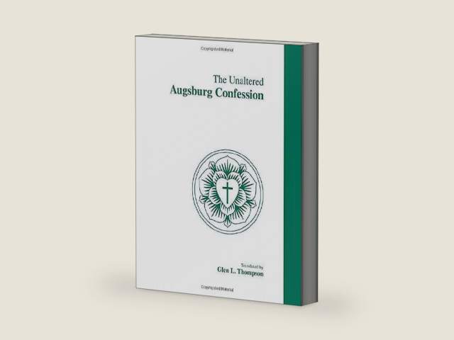 The Unaltered Augsburg Confession: A.D. 1530 by Glen L. Thompson (trans.) | barcode:9780810017061 | source:'9780810017061-right-three-quarter.jpg