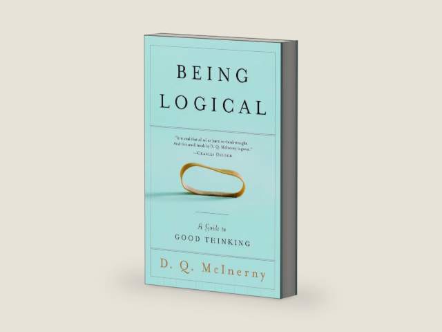 Being Logical: A Guide to Good Thinking by D.Q. McInerny | barcode:9780812971156 | source:'9780812971156-right-three-quarter.jpg