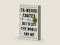 Between the World and Me (One World Essentials) by Ta-Nehisi Coates | barcode:9780812983814 | source:'9780812983814-right-three-quarter.jpg