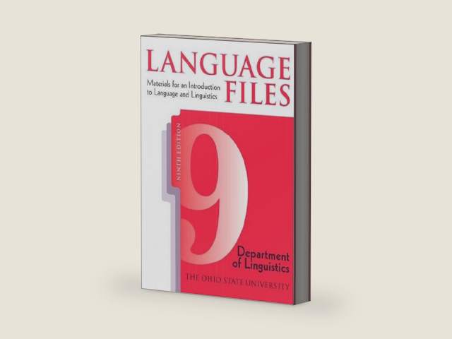 Language Files: Materials for an Introduction to Language and Linguistics, 9th Edition by OHIO STATE UNIV OSU DEPT LINGUISTICS | barcode:9780814251287 | source:'9780814251287-right-three-quarter.jpg