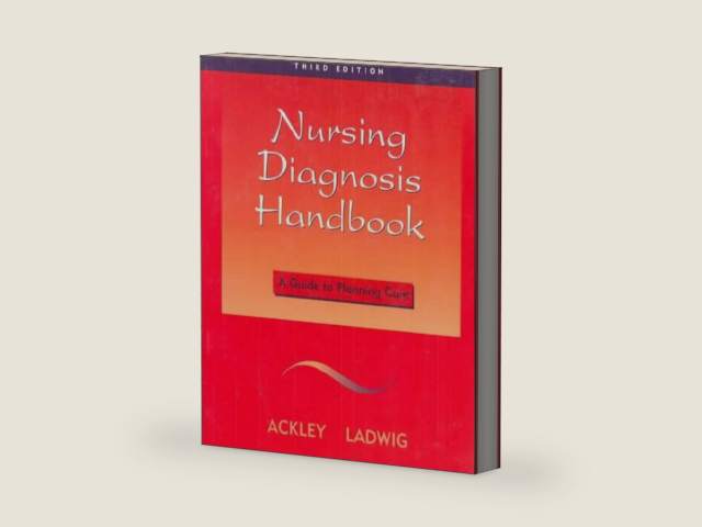 Nursing Diagnosis Handbook: A Guide to Planning Care by Ackley | barcode:9780815109129 | source:'9780815109129-right-three-quarter.jpg