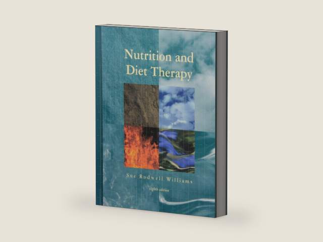 Nutrition and Diet Therapy by Sue Rodwell Williams PhD MPH RD MREd | barcode:9780815192732 | source:'9780815192732-right-three-quarter.jpg