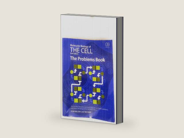 Molecular Biology of the Cell 6E - The Problems Book by John Wilson | barcode:9780815344537 | source:'9780815344537-right-three-quarter.jpg