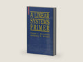 A Linear Systems Primer by Panos J. Antsaklis | barcode:9780817644604 | source:'9780817644604-right-three-quarter.jpg