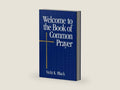 Welcome to the Book of Common Prayer by Vicki K. Black | barcode:9780819221308 | source:'9780819221308-right-three-quarter.jpg