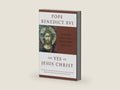 The Yes of Jesus Christ: Spiritual Exercises in Faith, Hope, and Love by Pope Benedict XVI | barcode:9780824523749 | source:'9780824523749-right-three-quarter.jpg